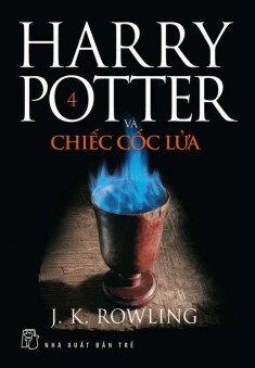 Harry Potter và chiếc cốc lửa (T4) - J.K. Rowling