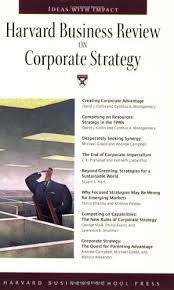 Harvard business review on Corporate strategy