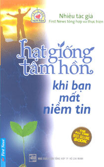 Hạt giống tâm hồn - Khi bạn mất niềm tin - Nhiều tác giả