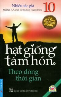 Hạt giống tâm hồn (T10): Theo dòng thời gian - Nhiều tác giả