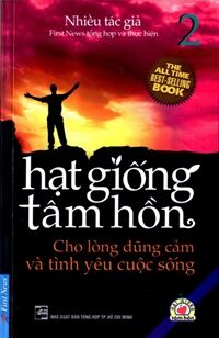 Hạt giống tâm hồn (T2): Cho lòng dũng cảm & tình yêu cuộc sống (Sách bỏ túi) - Nhiều tác giả