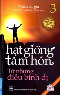 Hạt giống tâm hồn (T3): Từ những điều bình dị - Nhiều tác giả