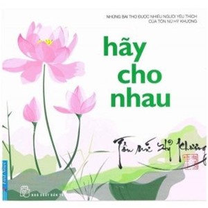 Hãy cho nhau - Tôn Nữ Hỷ Khương