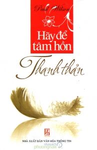 Hãy để tâm hồn thanh thản - Paul Wilson