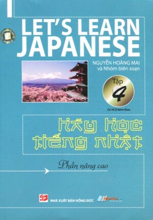 Hãy Học Tiếng Nhật (Tập 4, Bán riêng VCD)