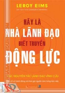 Hãy Là Nhà Lãnh Đạo Biết Truyền Động Lực