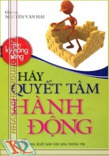 Hãy quyết tâm hành đông