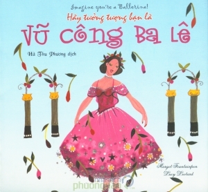 Hãy tưởng tượng bạn là vũ công ba lê - Hà Thu Phương (dịch)