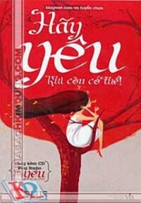 Hãy yêu khi còn có thể ( Tặng Kèm CD)