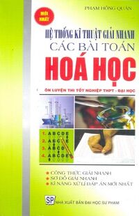 Hệ thống kĩ thuật giải nhanh các bài toán Hóa Học