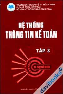 Hệ Thống Thông Tin Kế Toán (Tập 3)