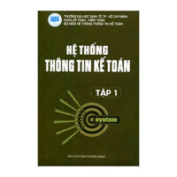 Hệ Thống Thông Tin Kế Toán (Tập 1)