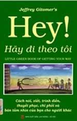 Hey! hãy đi theo tôi