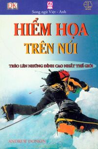 Hiểm Họa Trên Núi - Trèo Lên Những Đỉnh Cao Nhất Thế Giới