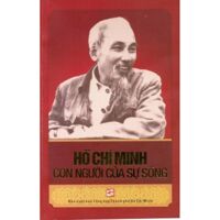 Hồ Chí Minh - Con Người Của Sự Sống