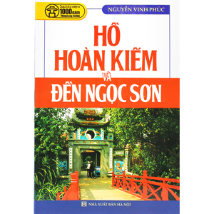 Hồ Hoàn Kiếm và Đền Ngọc Sơn