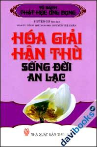 Hóa giải hận thù sống đời an lạc