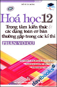 Hóa Học 12 Trọng Tâm Kiến Thức Và Các Dạng Toán Cơ Bản Thường Gặp Trong Các Kì Thi Phần Vô Cơ