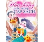 Hoa Hồng Giấu Trong Cặp Sách