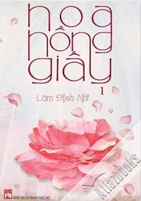 Hoa hồng giấy (Trọn bộ 2 tập) - Lâm Địch Nhi