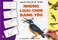 Họa sĩ tí hon tập vẽ - tô màu - Những loài chim đáng yêu - Quyển 2