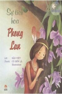 Hoa thơm cỏ lạ - Sự tích hoa phong lan