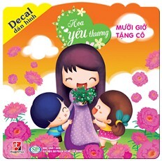 Hoa Yêu Thương - Mười Giờ Tặng Cô