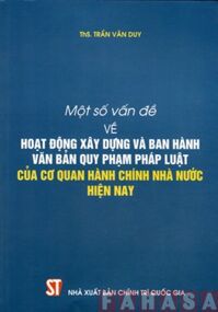 Hoạt Động Xây Dựng Và Ban Hành Văn Bản Quy Phạm Pháp Luật