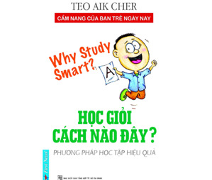 Học giỏi cách nào đây? - Teo Aik Cher