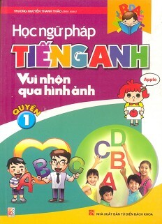 Học ngữ pháp tiếng anh vui nhộn qua hình ảnh quyển 1