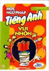 Học Ngữ Pháp Tiếng Anh Vui Nhộn