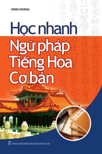 Học Nhanh Ngữ Pháp Tiếng Hoa Cơ Bản