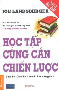 Học tập cũng cần chiến lược ( Sách bỏ túi) - Joe Landsberger