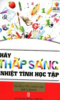 Học Tập Trọn Đời - Hãy Thắp Sáng Nhiệt Tình Học Tập