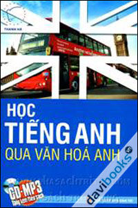 Học tiếng Anh qua văn hóa Anh - Thanh Hà