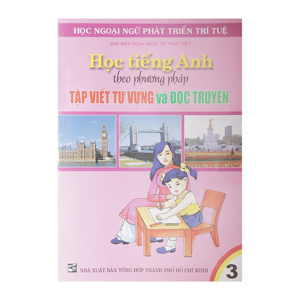 Học Tiếng Anh Theo Phương Pháp Tập Viết Từ Vựng Và Đọc Truyện Tập 3