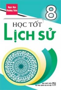 Để Học Tốt Lịch Sử 8