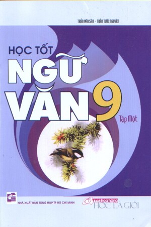 Học tốt ngữ văn 9 Tập 1