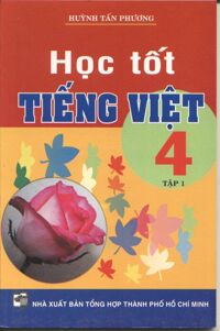 Học tốt Tiếng Việt 4 Tập 1