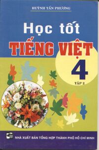 Học tốt Tiếng Việt 4 Tập 2