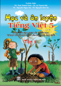 Học Và Ôn Luyện Tiếng Việt 5 - Tập 1