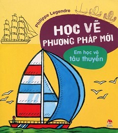 Học vẽ phương pháp mới em học vẽ tàu thuyền