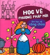 Học Vẽ Phương Pháp Mới - Em Học Vẽ Công Chúa