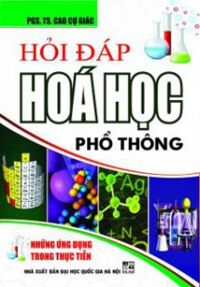 Hỏi đáp Hóa học phổ thông