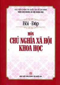 Hỏi - Đáp Môn Chủ Nghĩa Xã Hội Khoa Học