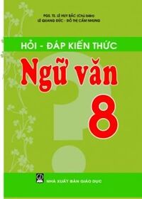 Hỏi đáp ngữ văn 8 - Nhiều tác giả