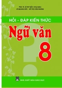 Hỏi đáp ngữ văn 8 - Nhiều tác giả