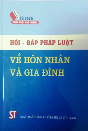 Hỏi - Đáp pháp luật về hôn nhân và gia đình - TS. Nguyễn Trung Thành