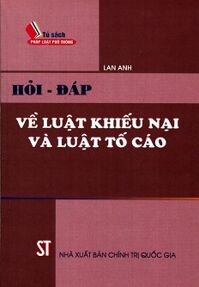 Hỏi - Đáp Về Luật Khiếu Nại Và Luật Tố Cáo