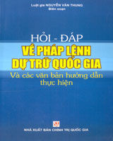 Hỏi Đáp Về Pháp Lệnh Dự Trữ Quốc Gia Và Các Văn Bản Hướng Dẫn Thực Hiện